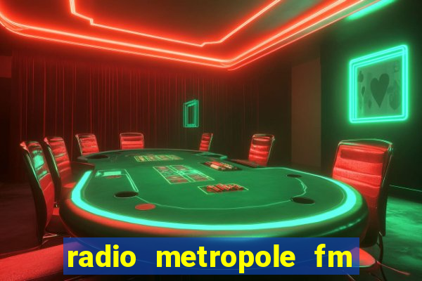 radio metropole fm salvador bahia